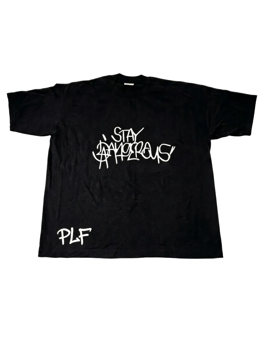 StayDangerous Tee